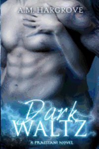 A. M. Hargrove - Dark Waltz (A Praestani Novel): A Praestani Novel, Häftad