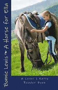 bokomslag A Horse for Ella (A Level 1 Early Reader Book)
