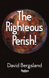 bokomslag The Righteous Perish