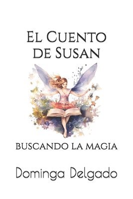 bokomslag EL CuENTO DE SuSAN: buscando la magia