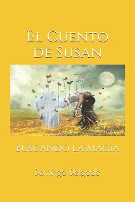 EL CuENTO DE SuSAN: buscando la magia 1