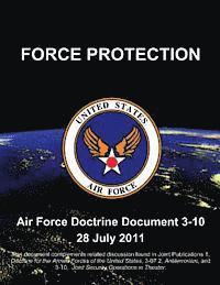 bokomslag Force Protection - Air Force Doctrine Document (AFDD) 3-10