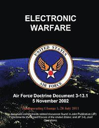bokomslag Electronic Warfare - Air Force Doctrine Document (AFDD) 3-13.1
