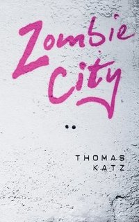 bokomslag Zombie City