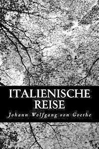 Italienische Reise 1