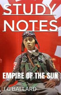 bokomslag Study Notes: Empire of the Sun