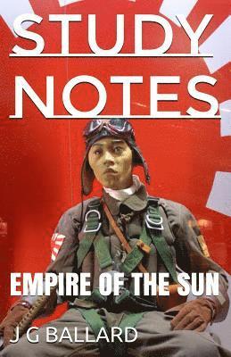 Study Notes: Empire of the Sun 1