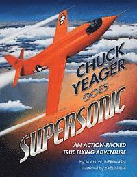 bokomslag Chuck Yeager Goes Supersonic: An Action-Packed, True Flying Adventure