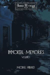 bokomslag Immortal Memories: Volume I