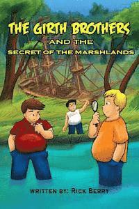 bokomslag The Girth Brothers and the Secret of the Marshlands