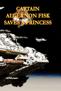 bokomslag Captain Algernon Fisk Saves a Princess