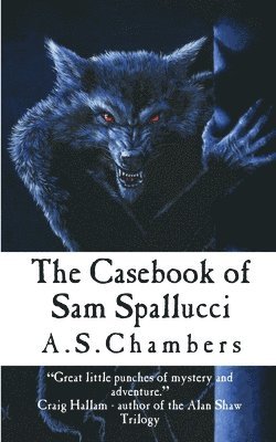 The Casebook Of Sam Spallucci 1