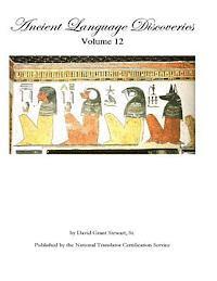 David Grant Stewart Sr - Ancient Language Discoveries, volume 12, Häftad