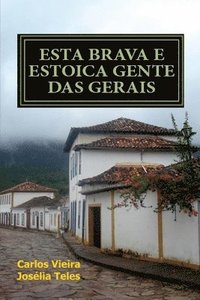 bokomslag Esta brava e estoica gente das Gerais