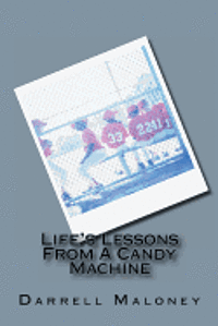 bokomslag Life's Lessons From A Candy Machine