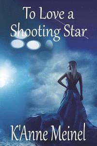 bokomslag To Love a Shooting Star