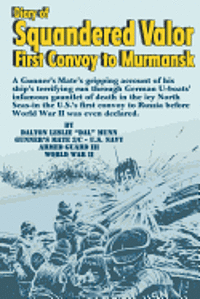 Diary of Squandered Valor: First Convoy to Murmansk 1