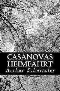 Arthur Schnitzler - Casanovas Heimfahrt, Häftad