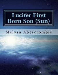 bokomslag Lucifer First Born Son (Sun)
