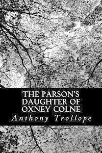 The Parson's Daughter of Oxney Colne 1