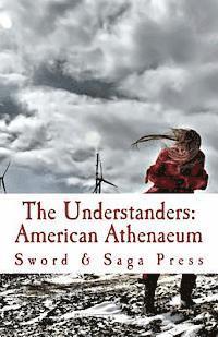 Hunter Liguore, John Dudek - The Understanders: American Athenaeum, Häftad