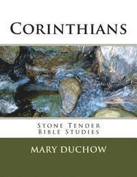 Corinthians: Stone Tender Bible Studies New Testament 1