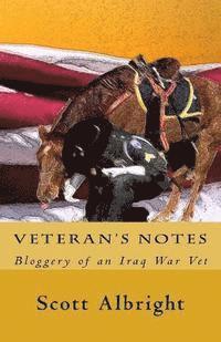bokomslag Veteran's Notes: Bloggery of an Iraq War Vet