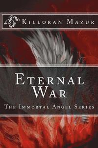 bokomslag Eternal War: The Immortal Angel Series