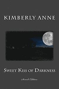 bokomslag Sweet Kiss of Darkness: Second Edition