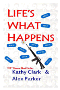 Life's What Happens 1