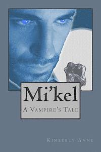 Kimberly Anne - Mi'kel, Häftad