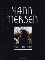 bokomslag Yann Tiersen - Piano Works: 1994-2003