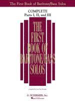bokomslag The First Book of Bariton/Bass Solos: Complete, Parts 1-3