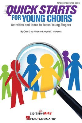 bokomslag Quick Starts for Young Choirs: Activities and Ideas to Focus Your Singers