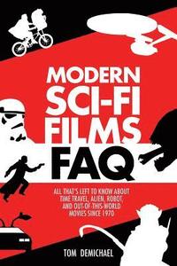 bokomslag Modern Sci-Fi Films FAQ