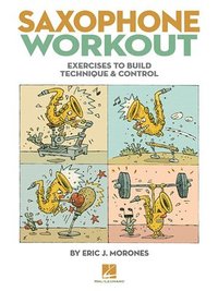 bokomslag Saxophone Workout: Exercises to Build Technique & Control