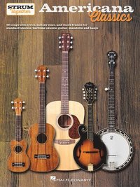 bokomslag Americana Classics - Strum Together: For Ukulele, Baritone Ukulele, Guitar, Banjo & Mandolin