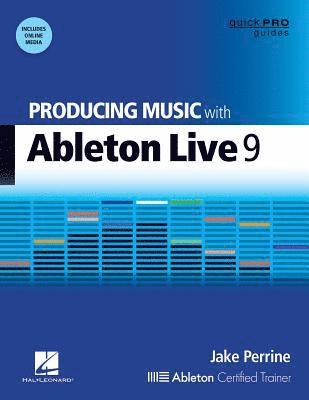 bokomslag Producing Music with Ableton Live 9