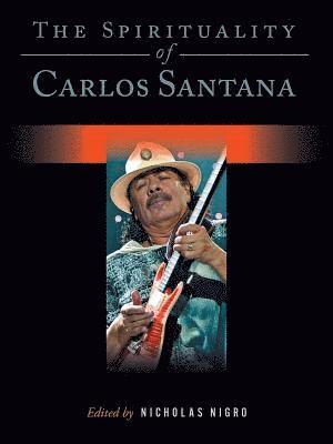 Spirituality of Carlos Santana