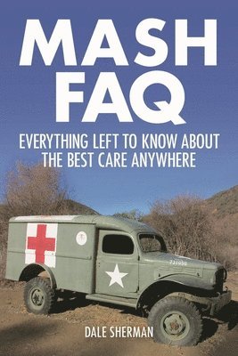 Dale Sherman - MASH FAQ, Häftad