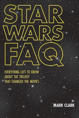 Mark Clark - Star Wars FAQ, Häftad