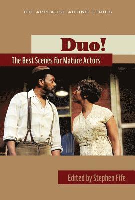 Stephen Fife - Duo!: The Best Scenes for Mature Actors, Häftad
