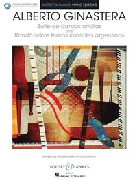 bokomslag Suite de Danzas Criollas, Op. 15 and Rondo Sobre Temas Infantiles Argentinos: Book with Online Audio Access Edited and Recorded by Michael Mizrahi Boo