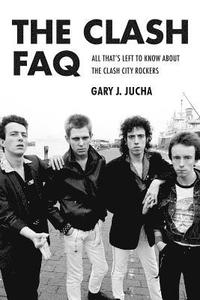 bokomslag The Clash FAQ