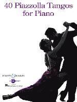 bokomslag 40 Piazzolla Tangos For Piano