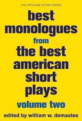 William W. Demastes, William W. Demastes - Best Monologues from The Best American Short Plays, Häftad