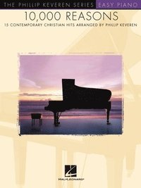 bokomslag 10,000 Reasons: Arr. Phillip Keveren the Phillip Keveren Series Easy Piano