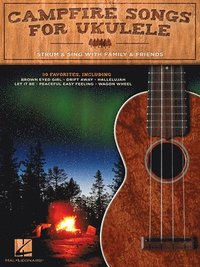 bokomslag Campfire Songs for Ukulele: Strum & Sing with Family & Friends