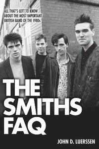 bokomslag The Smiths FAQ