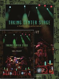 bokomslag Neil Peart: Taking Center Stage Combo Pack: A Lifetime of Live Performance